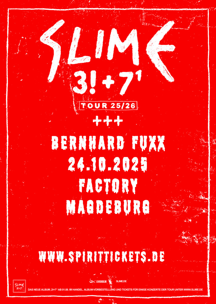 Slime Tour 2025 / +++ Bernhard Fuxx / Factory Magdeburg