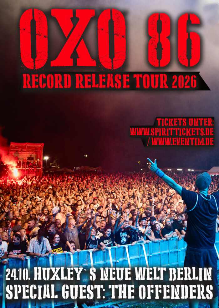 OXO 86 / Record Release Tour 2026 / Huxley`s Neue Welt Berlin